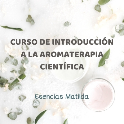 Aceites Esenciales Aromaterapia Esencias Matilda - Cursos