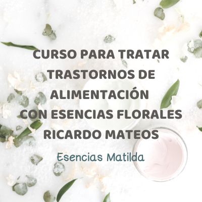 Aceites Esenciales Aromaterapia Esencias Matilda - Curso Trastornos Alimentacion