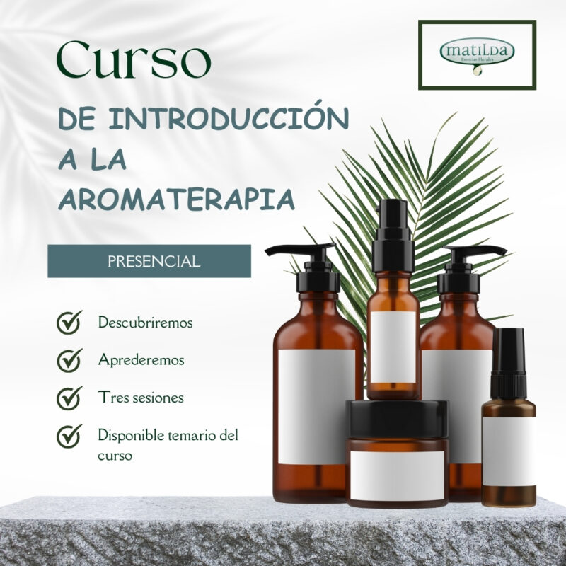 Aceites Esenciales Aromaterapia Esencias Matilda - Curso de Introducción a la Aromaterapia